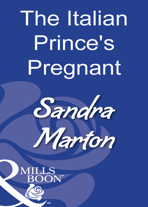 Sandra Marton The Italian Prince's Pregnant Bride