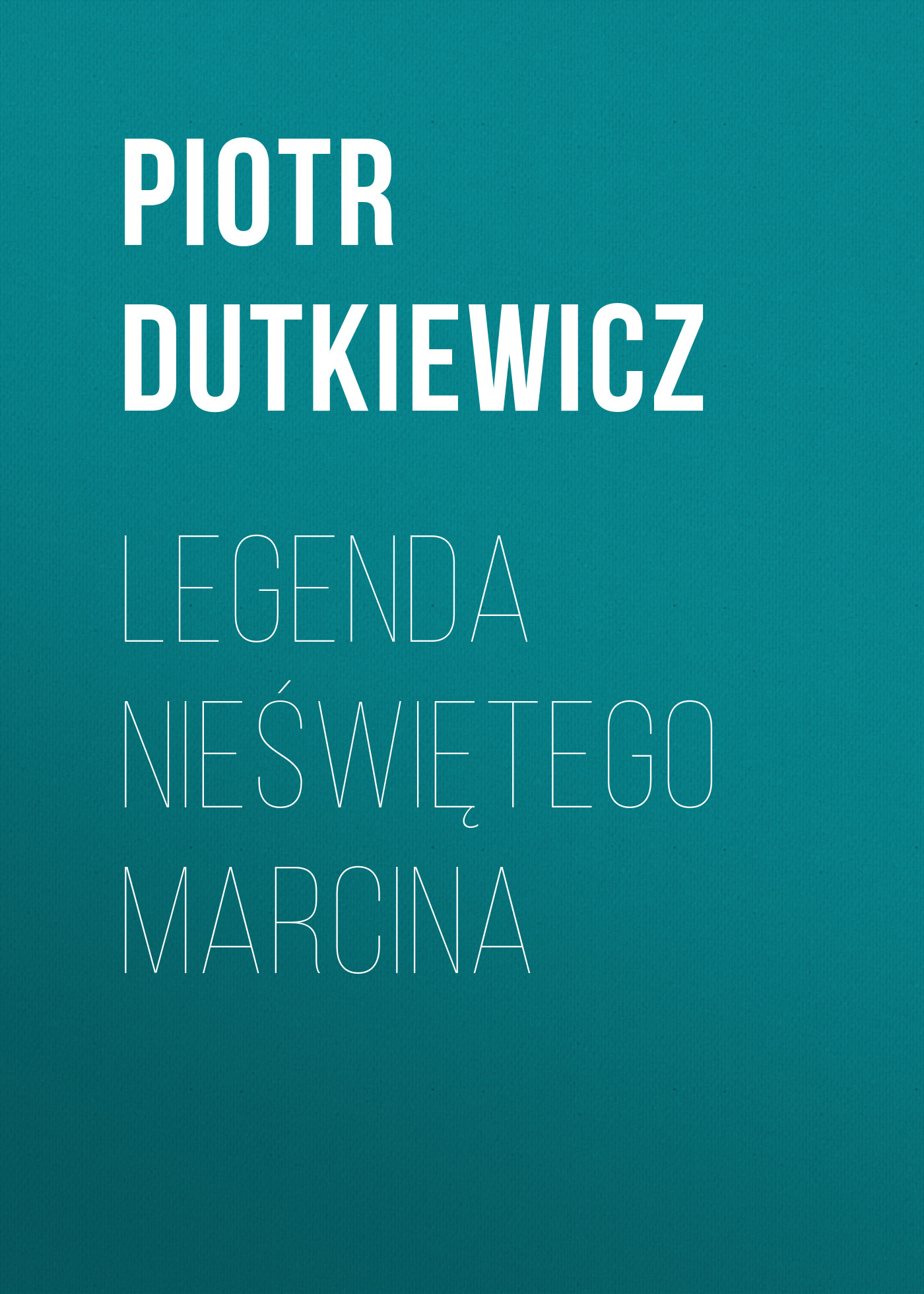 

Legenda nieświętego Marcina