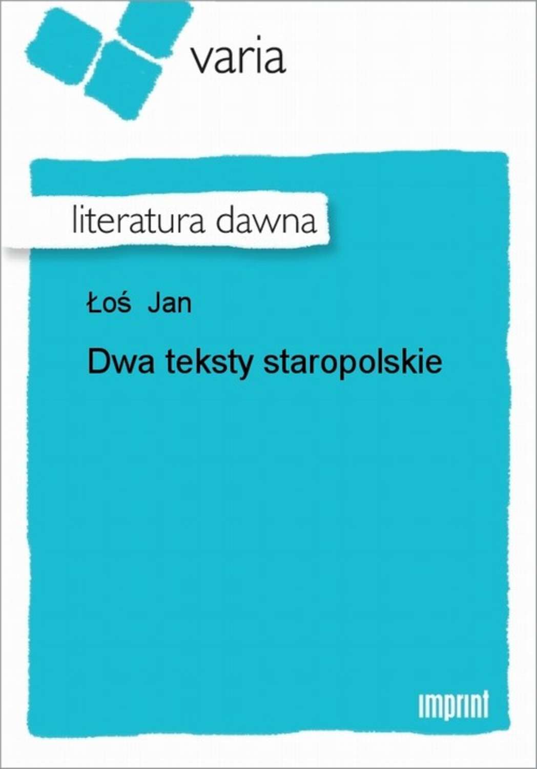 Dwa teksty staropolskie