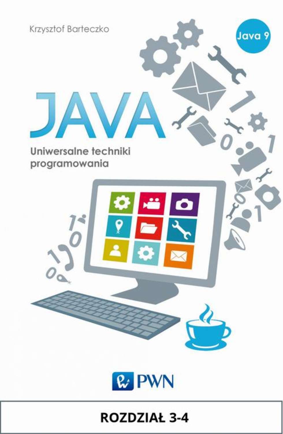 JAVA. Uniwersalne techniki programowania. Rozdział 3-4