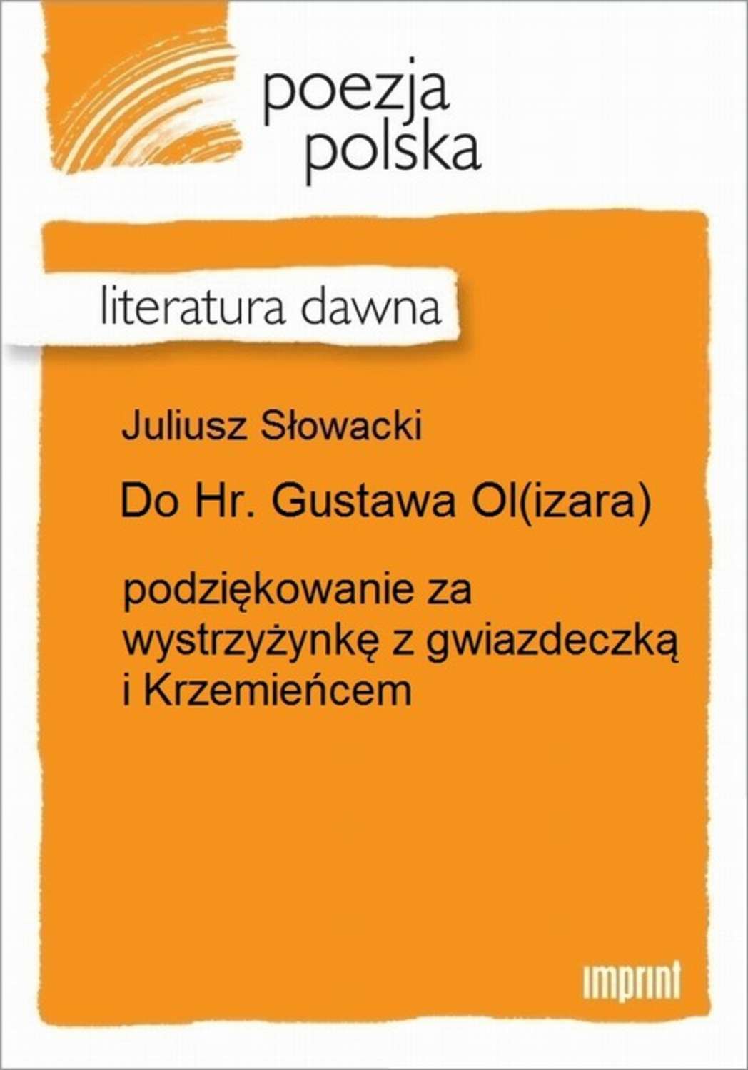 Do Hr. Gustawa Ol(izara)