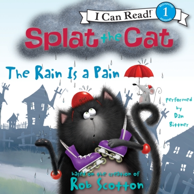 Splat the Cat: the Rain is a Pain