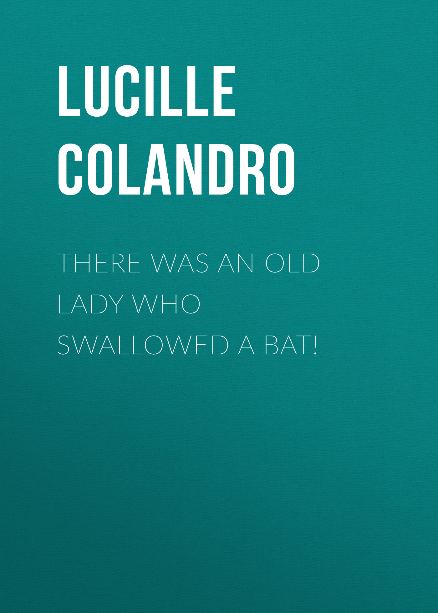 There Was an Old Lady Who Swallowed a Bat!