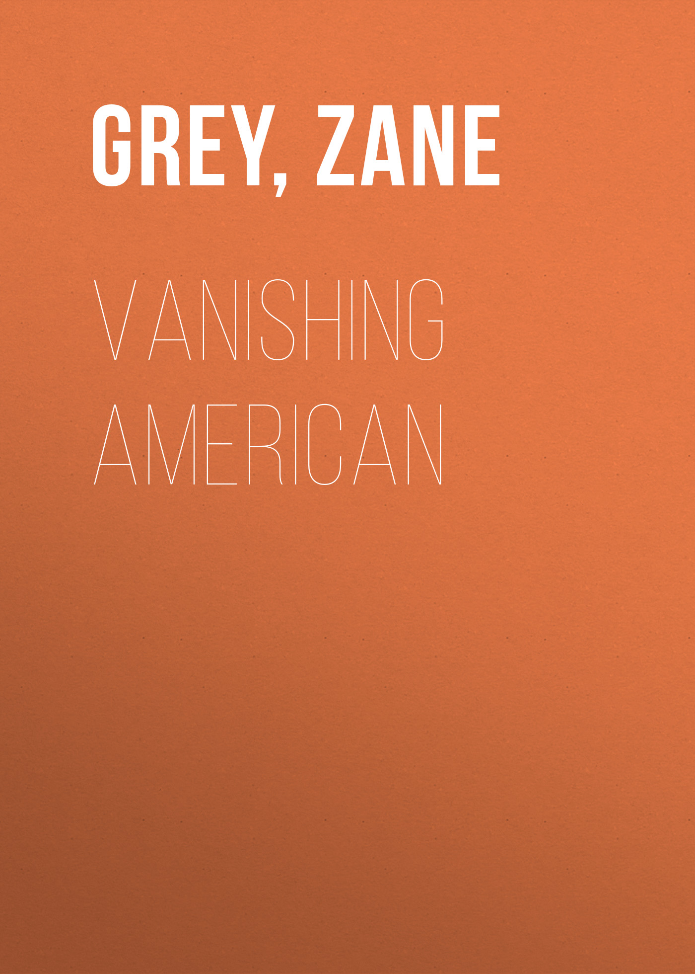 Vanishing American