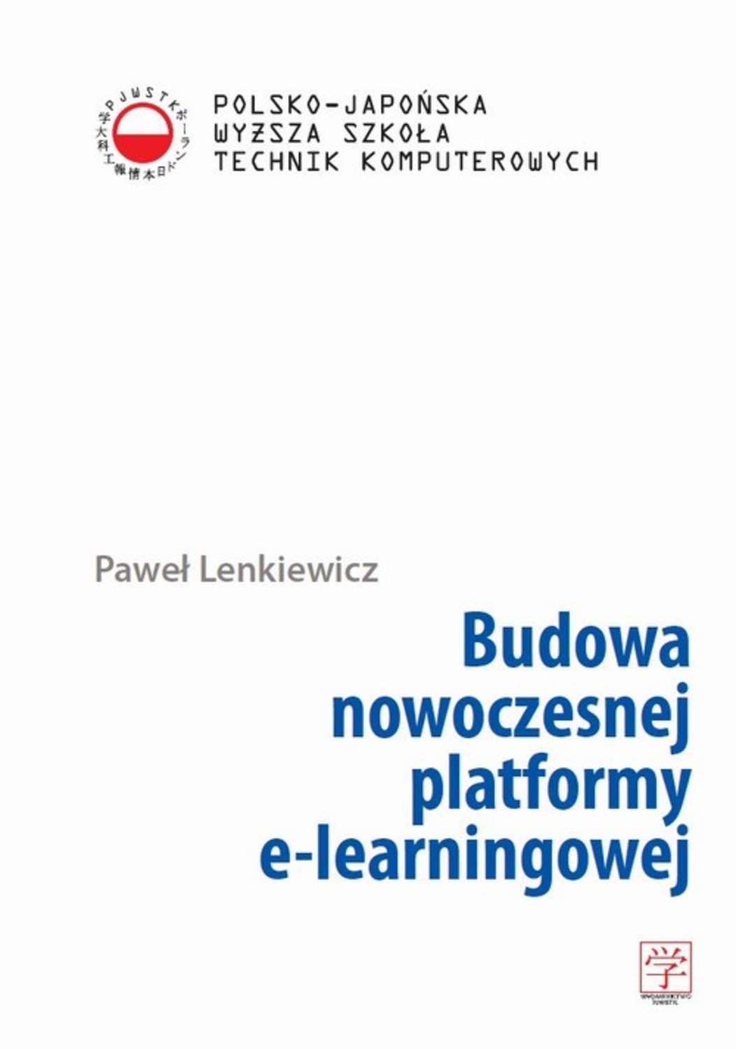 

Budowa nowoczesnej platformy e-learningowej