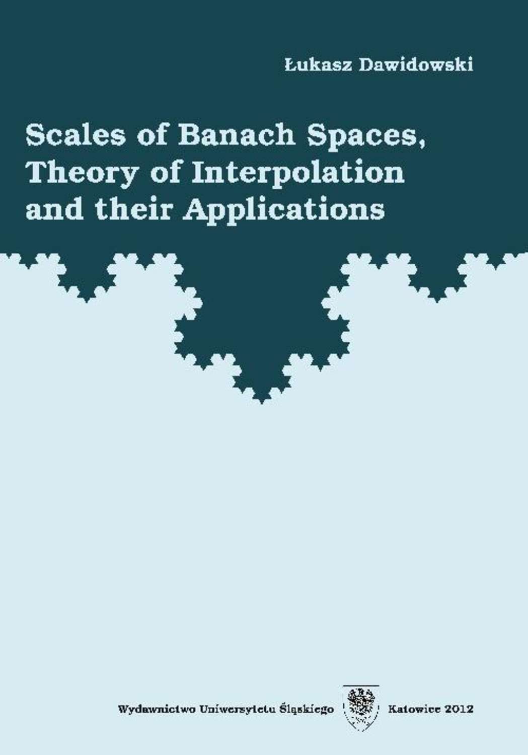 Łukasz Dawidowski Scales of Banach Spaces, Theory of Interpolation and their Applications central chords of guitar and their applications