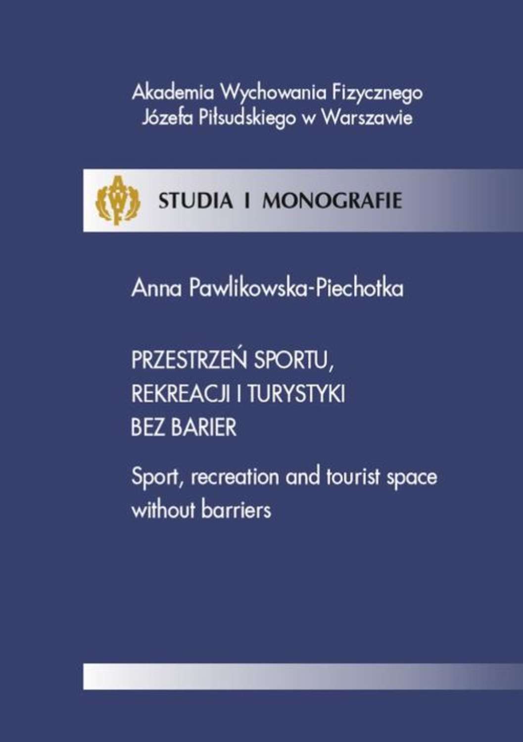 Przestrzeń sportu, rekreacji i turystyki bez barier