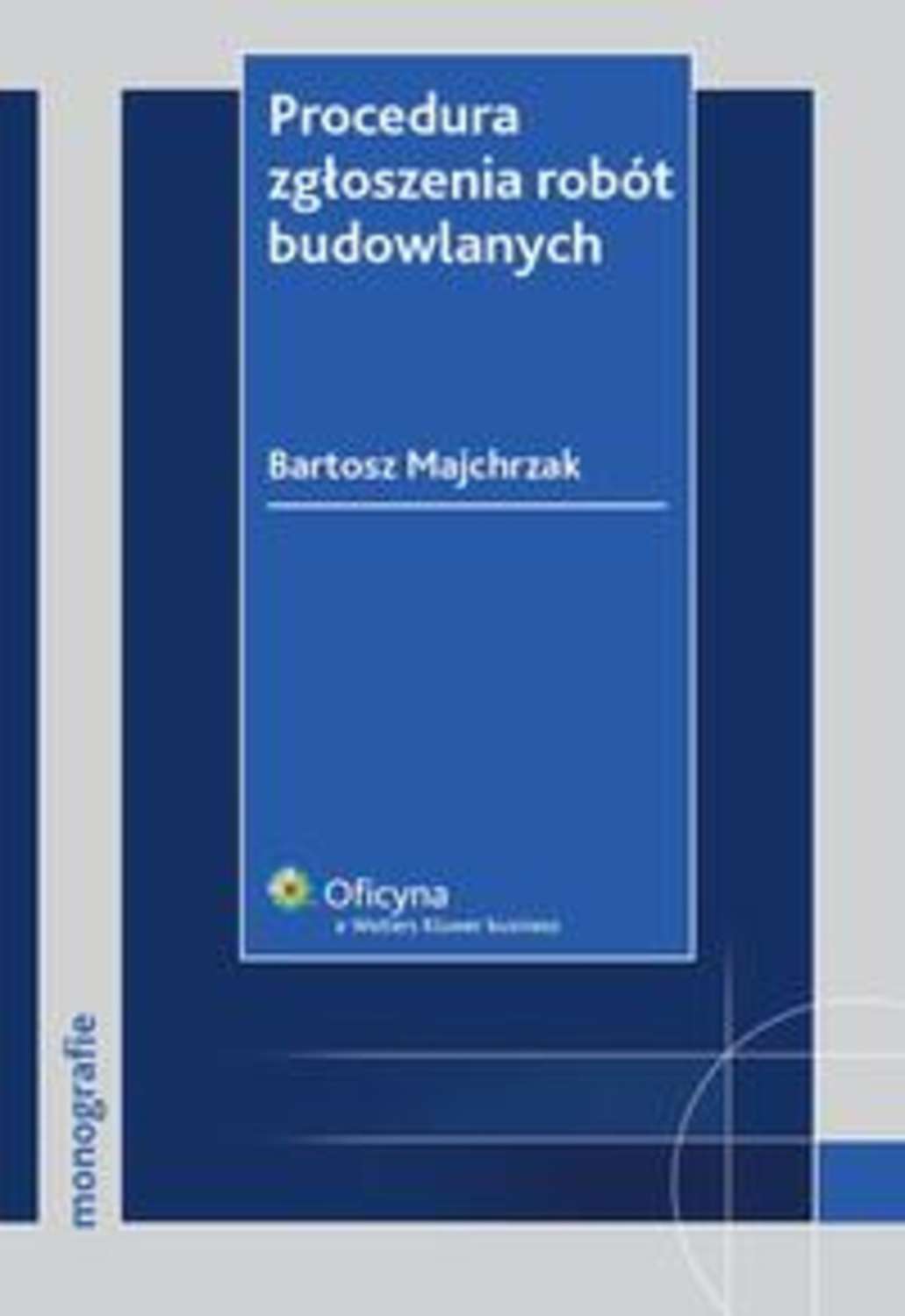 Procedura zgłoszenia robót budowlanych