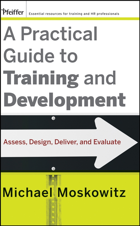 A Practical Guide to Training and Development