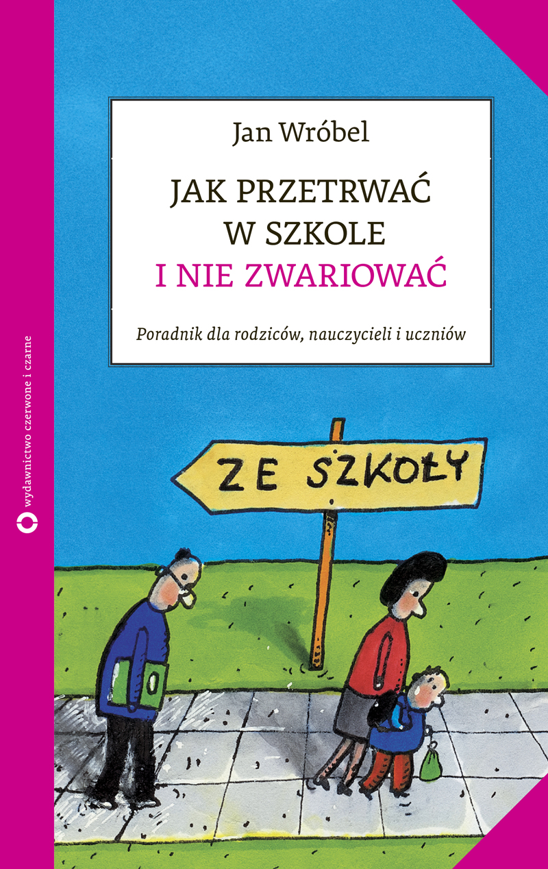 Jak przetrwać w szkole i nie zwariować