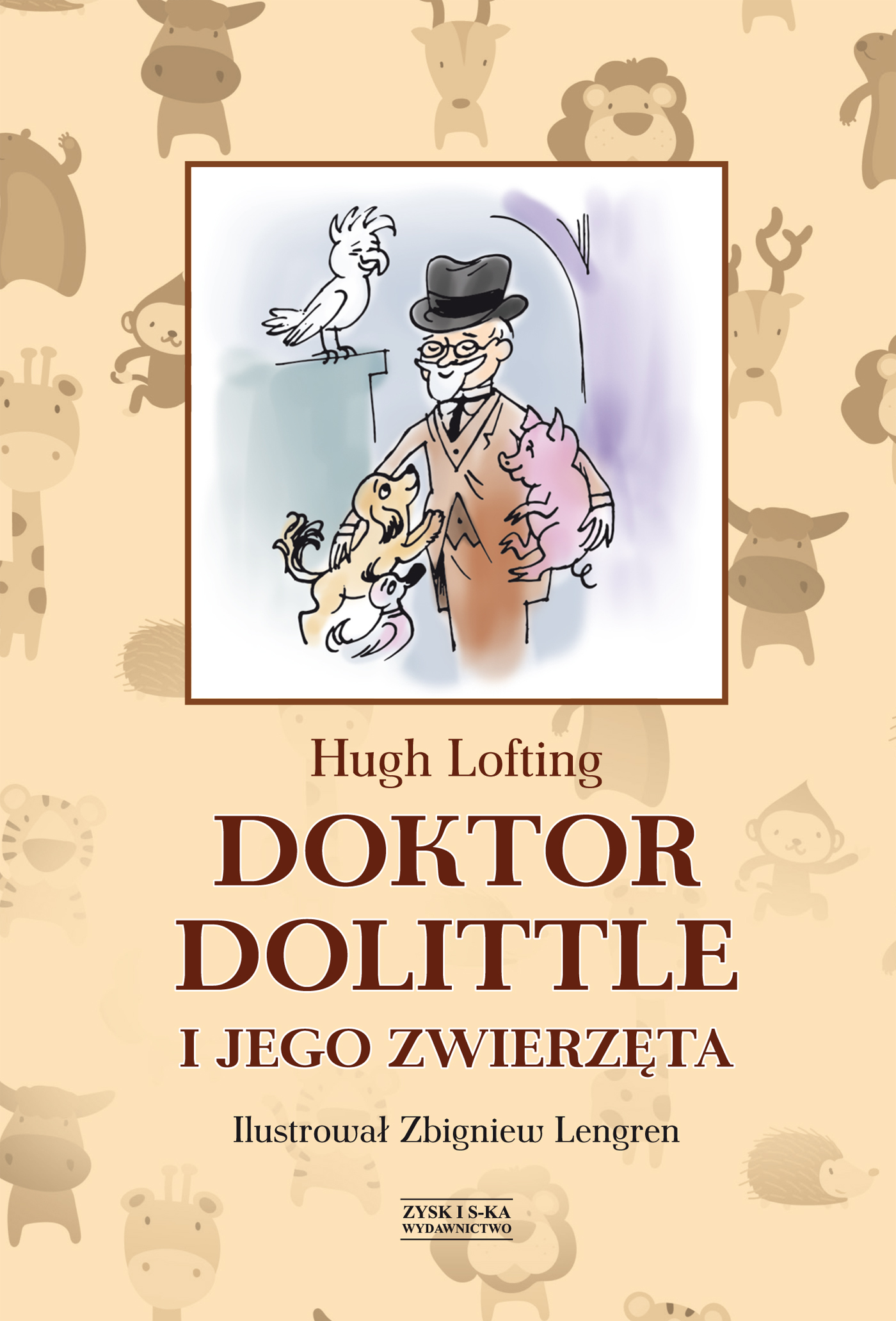 Doktor Dolittle i jego zwierzęta [z ilustracjami Zbigniewa Lengrena]