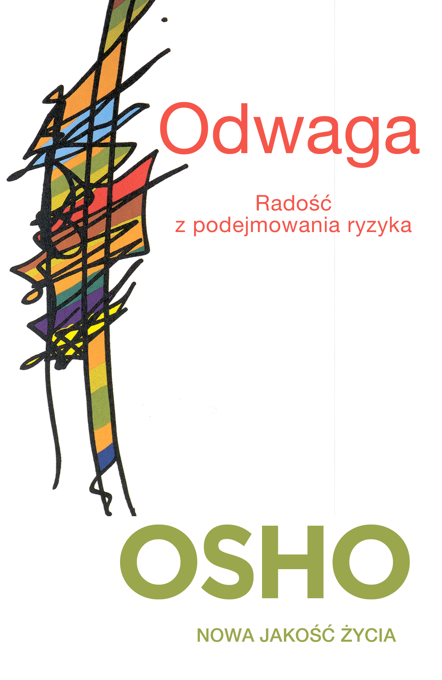 Odwaga.