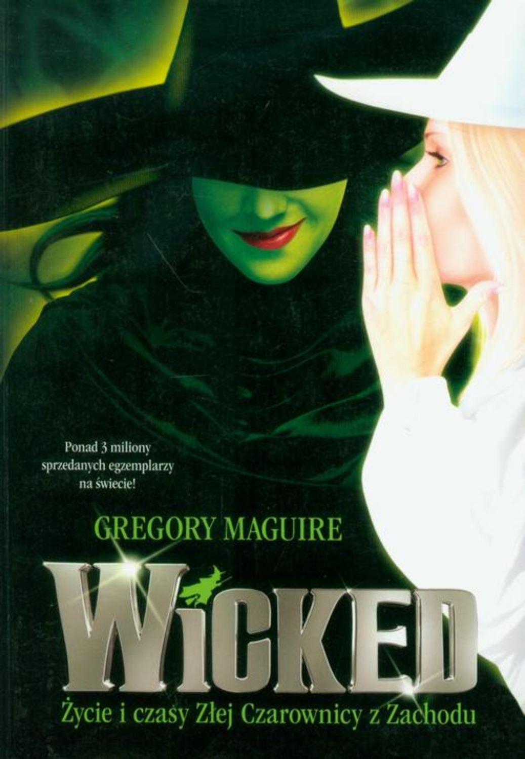 

Wicked Życie i czasy Złej Czarownicy z Zachodu