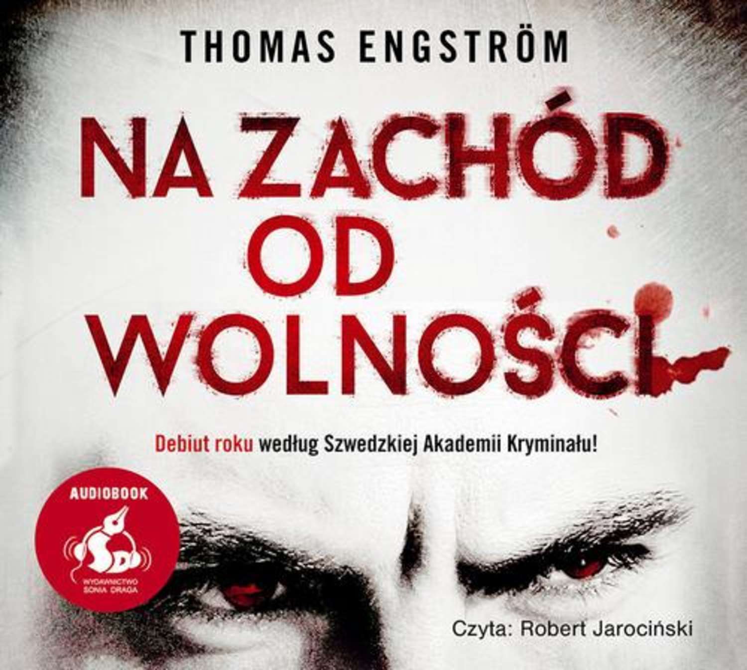 

Na zachód od wolności