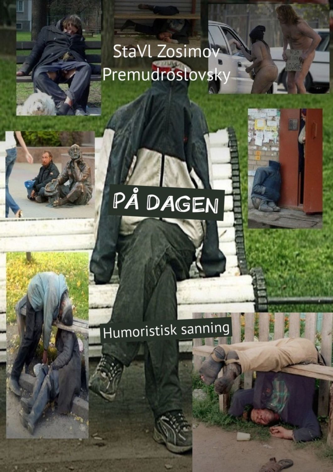 

PÅ DAGEN. Humoristisk sanning