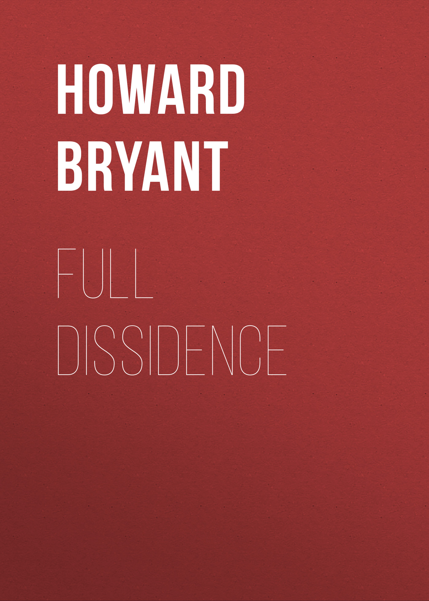 

Full Dissidence
