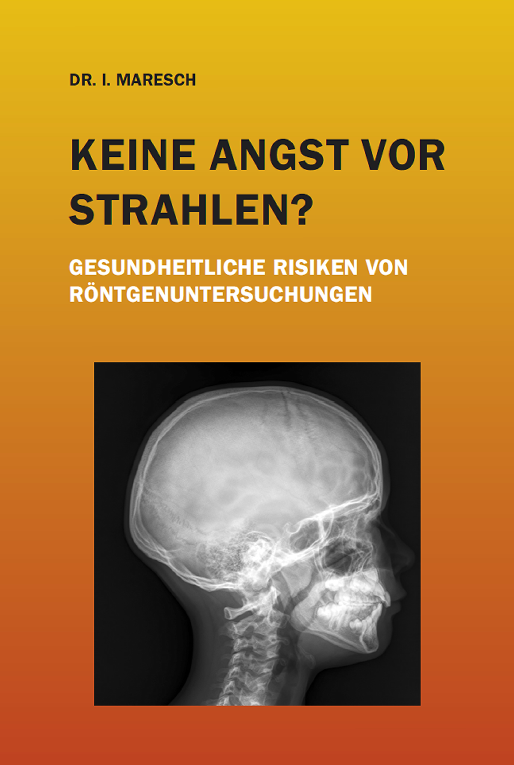 

Keine Angst vor Strahlen