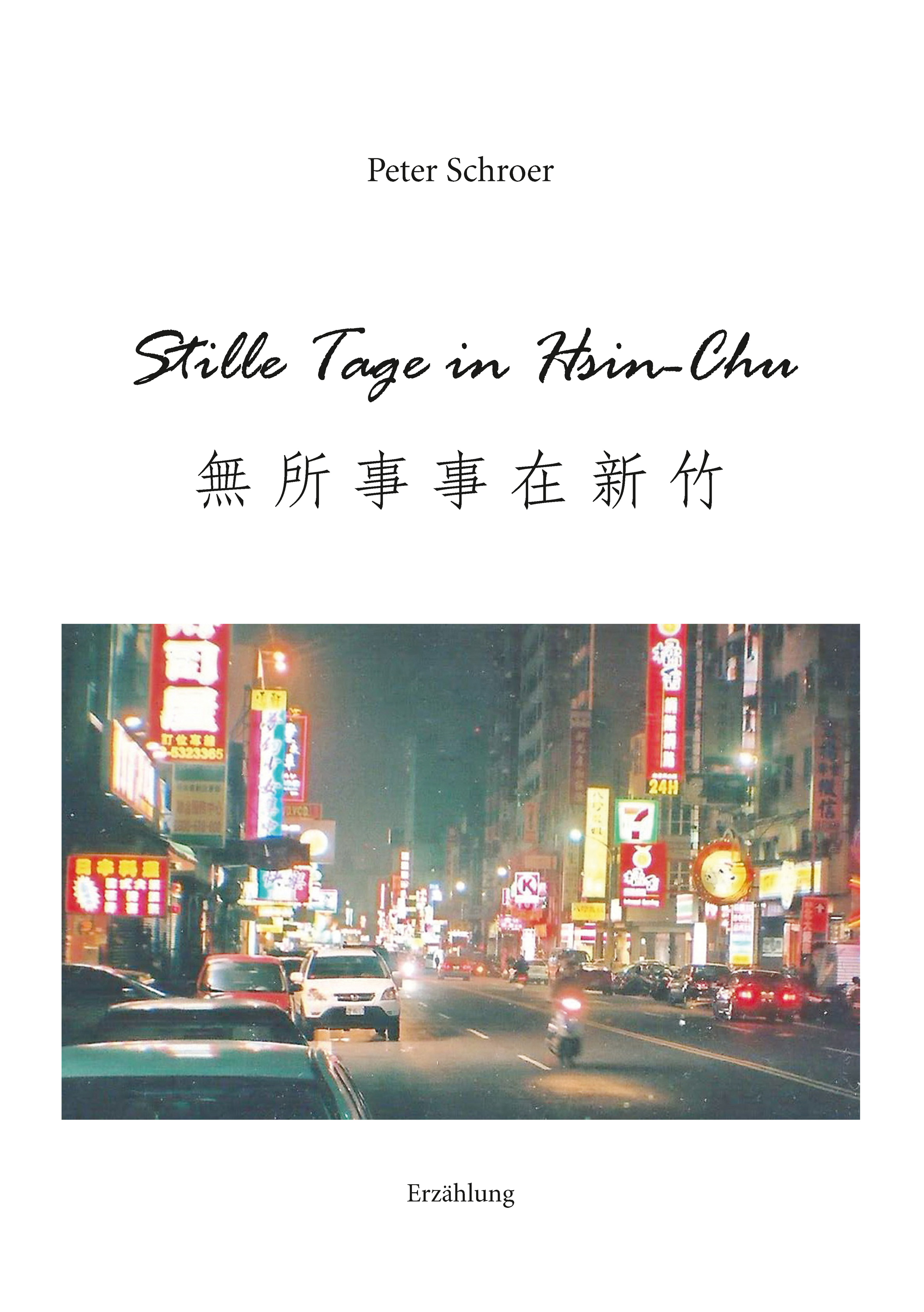

Stille Tage in Hsin-Chu
