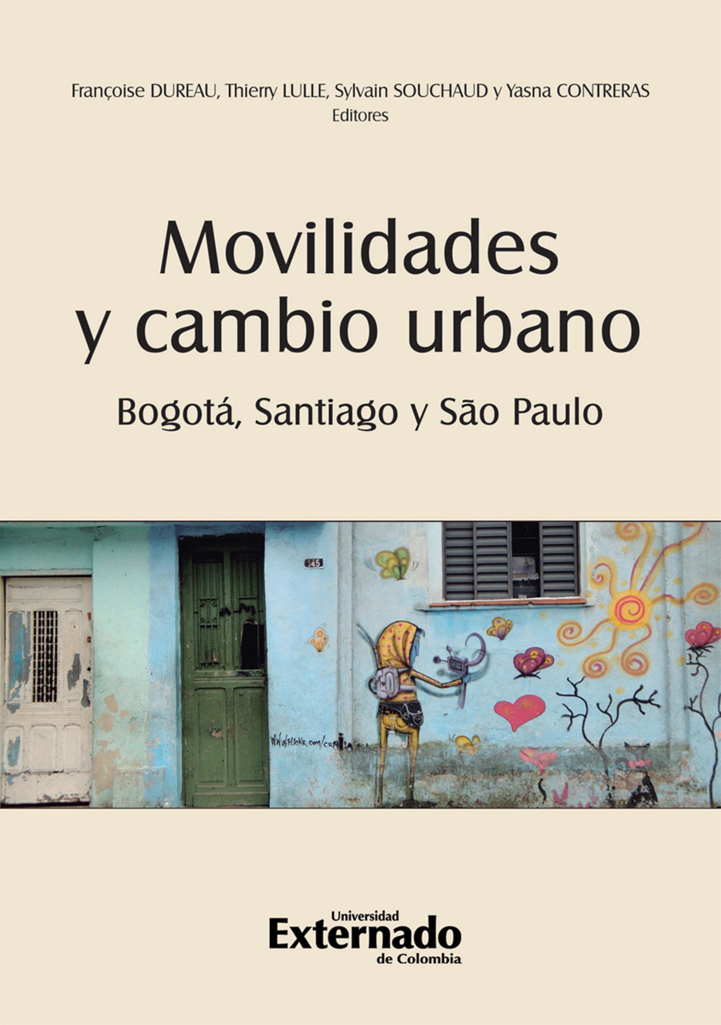 Varios autores Movilidades y cambio urbano: Bogotá, Santiago y São Paulo the little mermaid são paulo