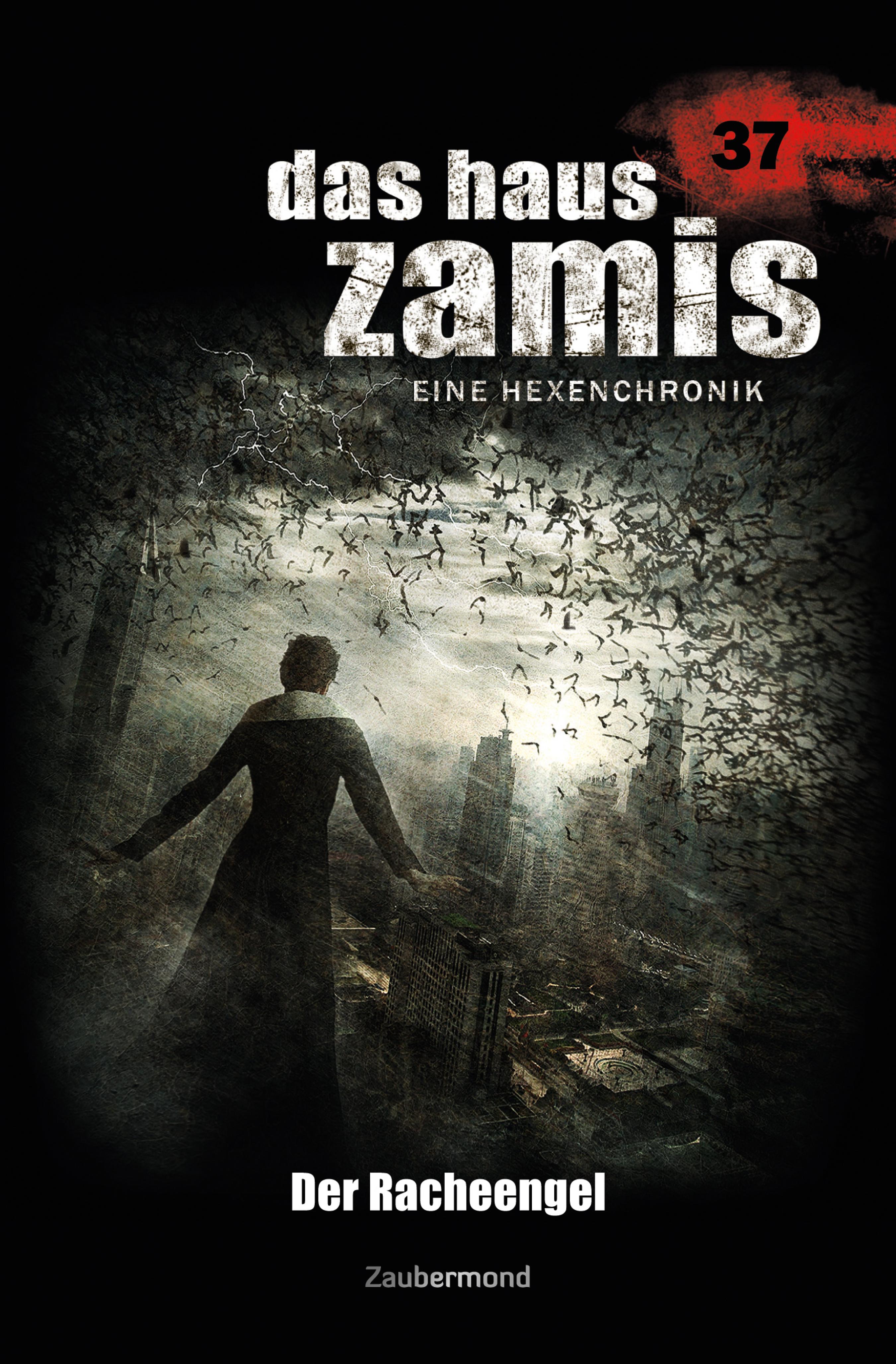 Das Haus Zamis 37 – Der Racheengel