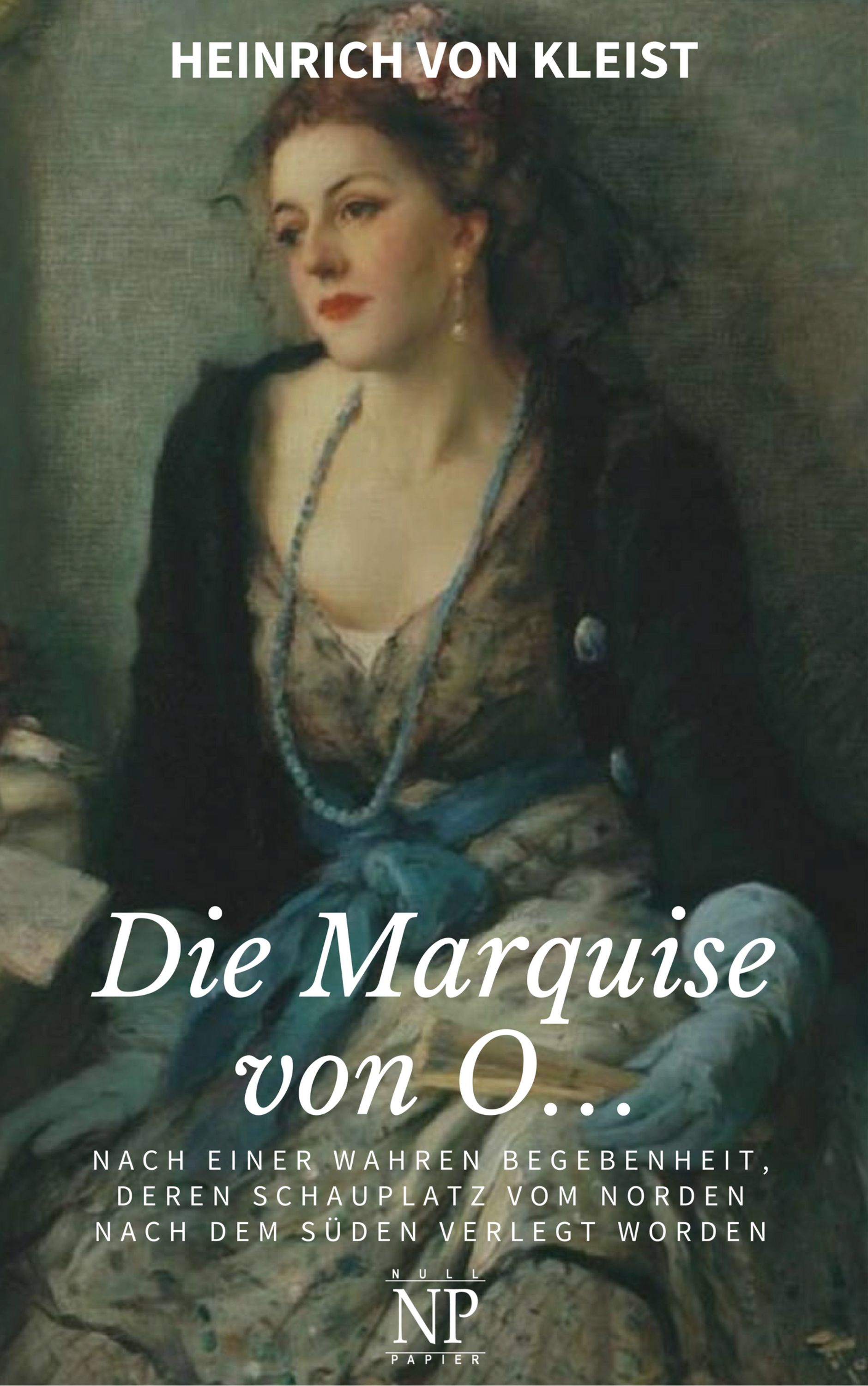 Die Marquise von O…