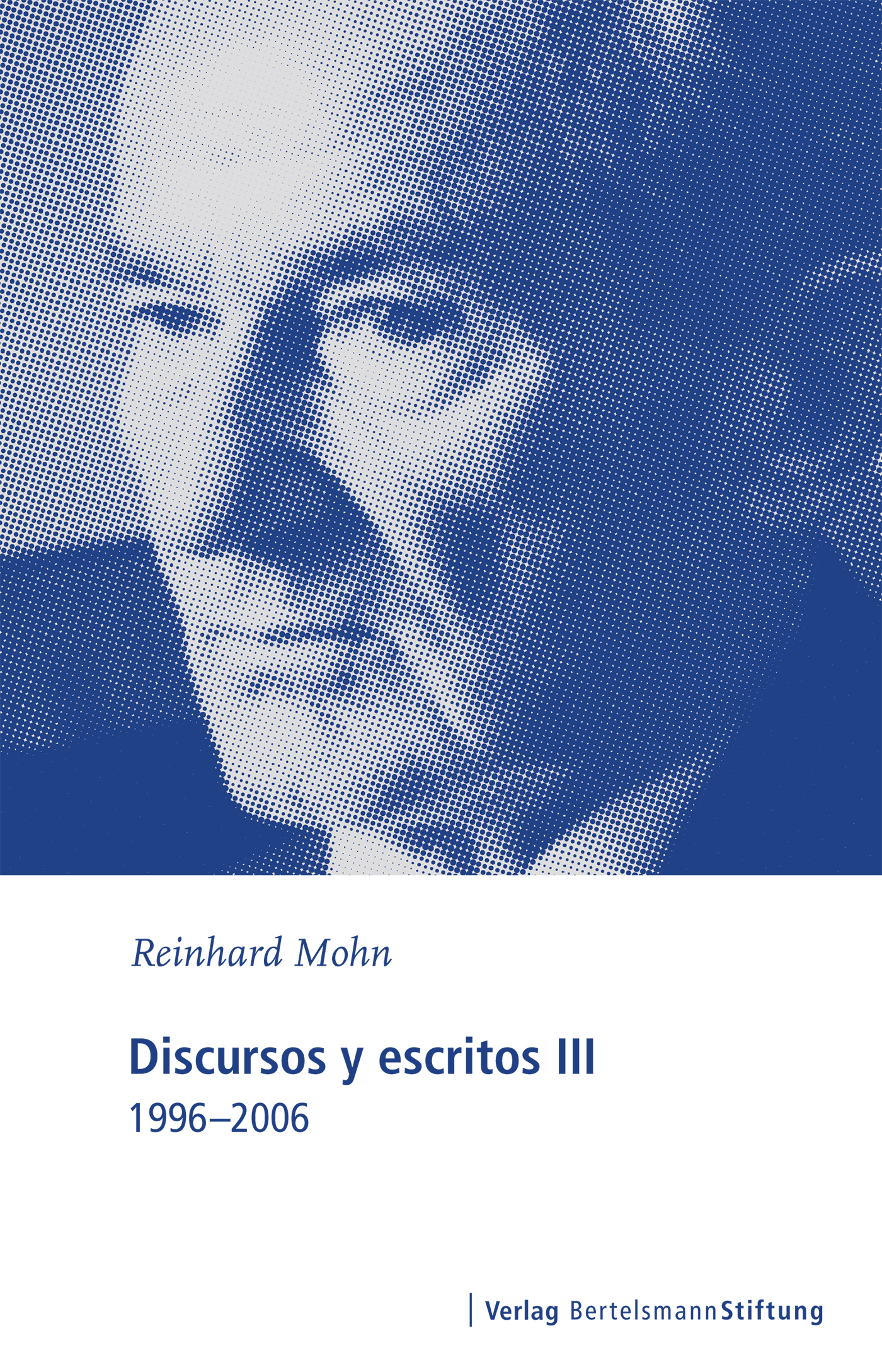 цены Reinhard Mohn Discursos y escritos III