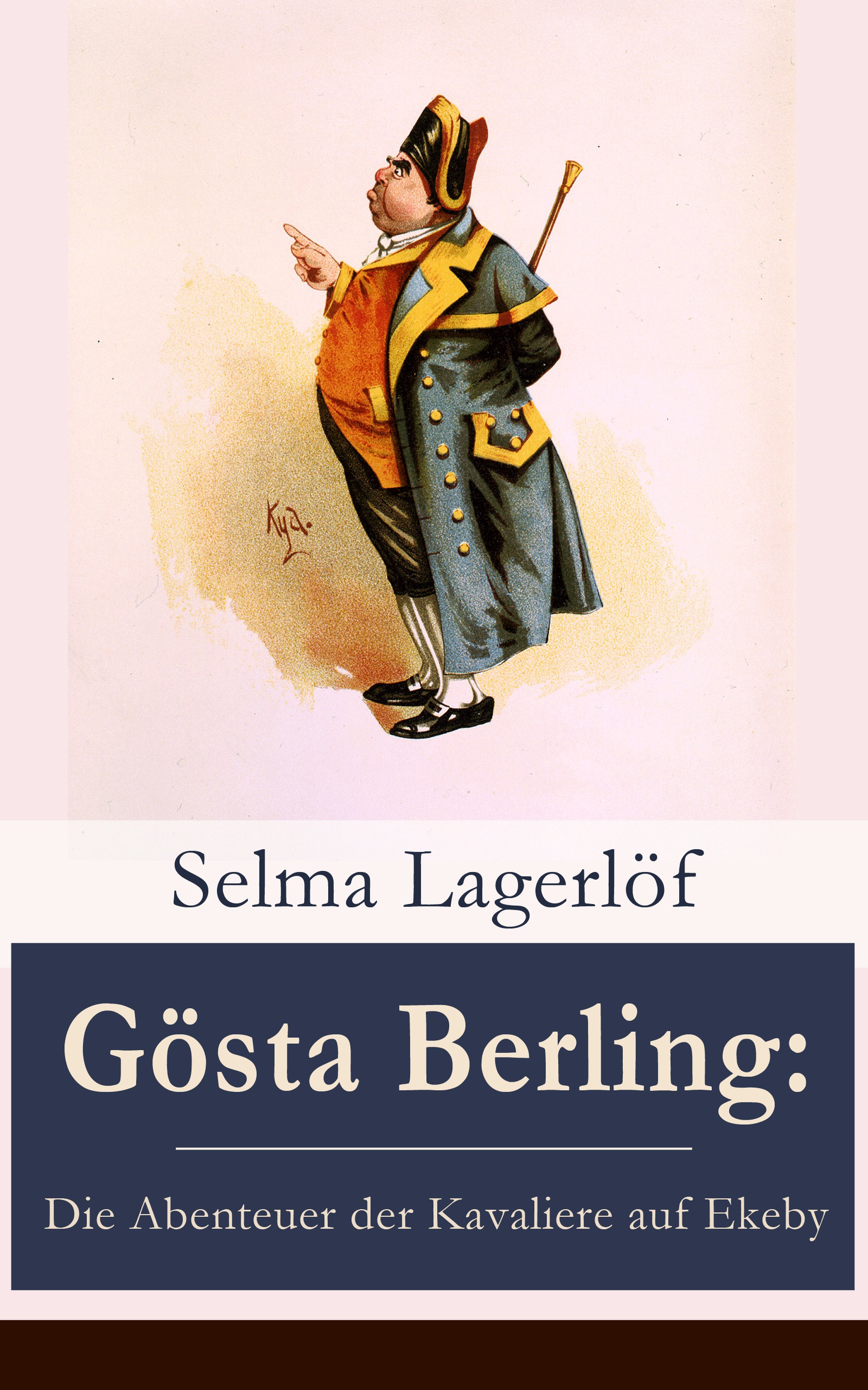 Gösta Berling: Die Abenteuer der Kavaliere auf Ekeby