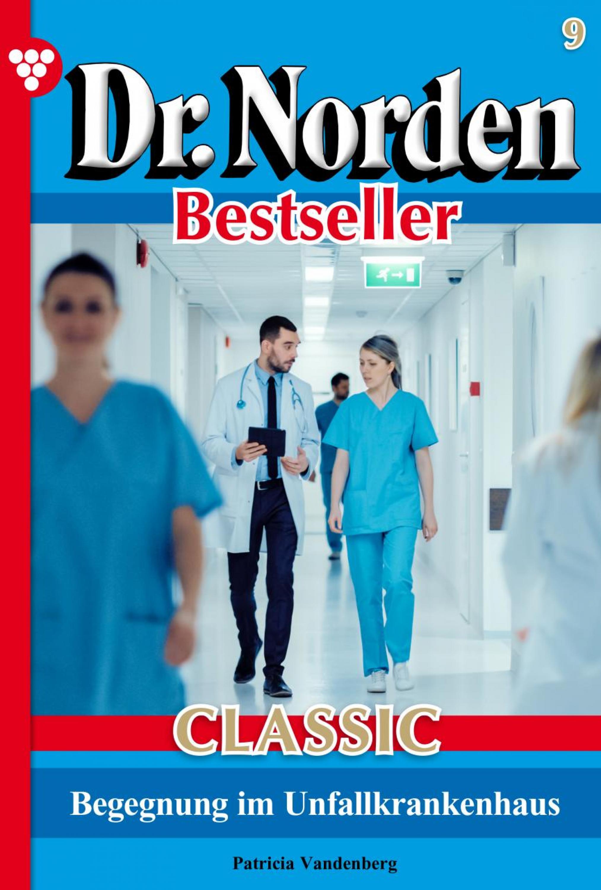 Dr. Norden Bestseller Classic 9 – Arztroman