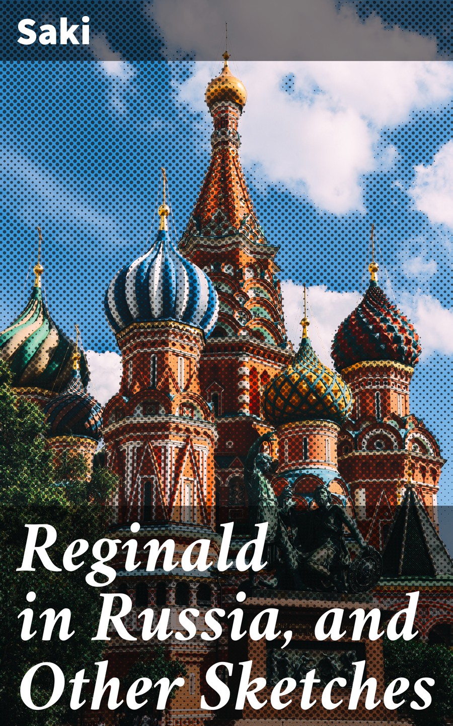 Reginald in Russia, and Other Sketches