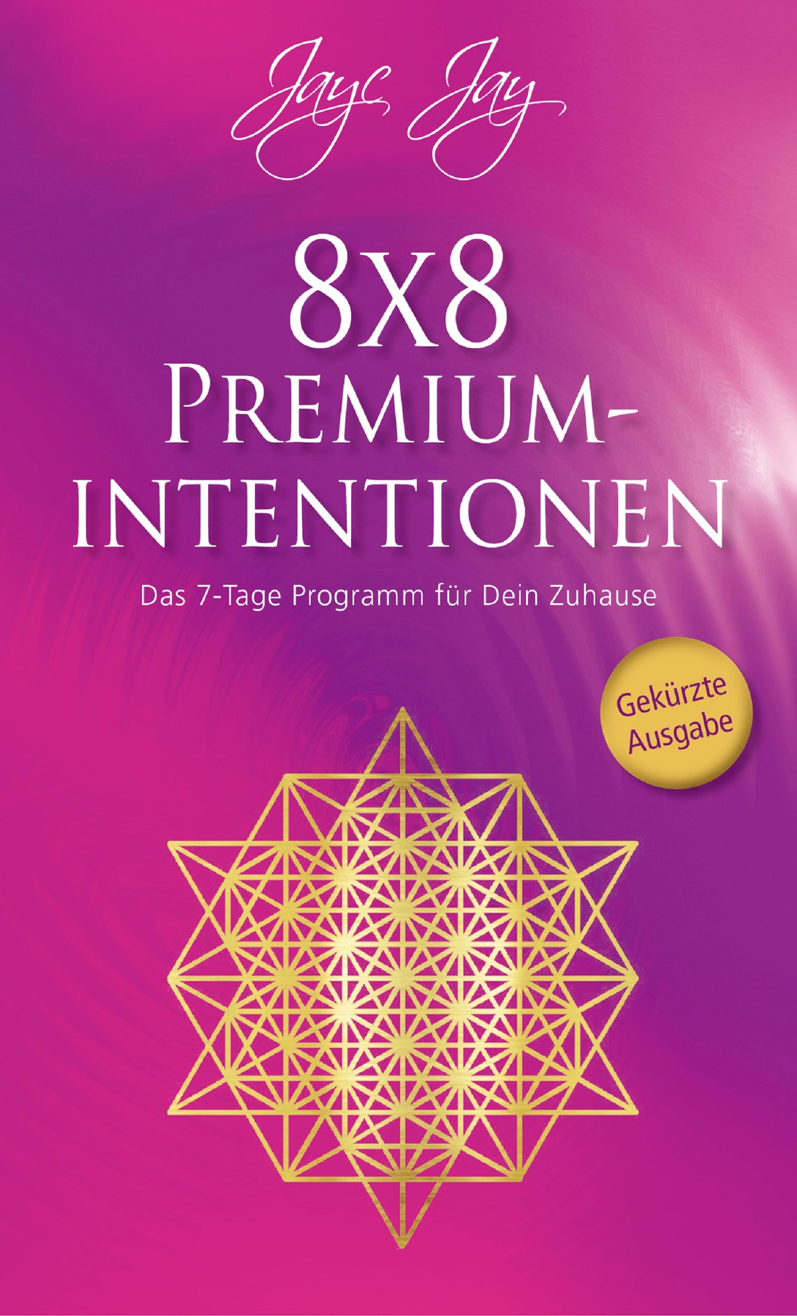 

8 x 8 Premiumintentionen