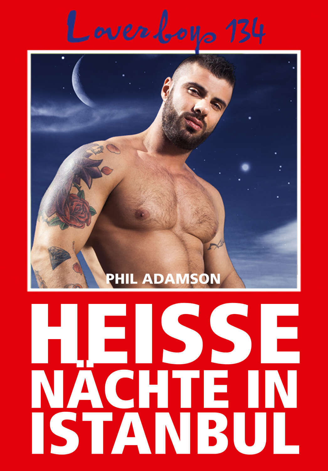 

Loverboys 134: Heiße Nächte in Istanbul