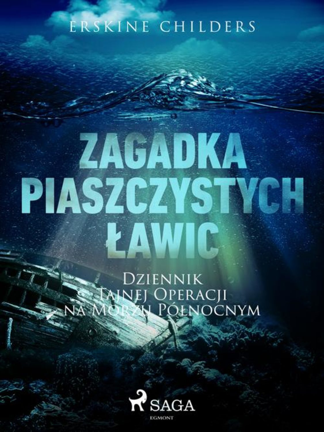 Zagadka piaszczystych ławic: Dziennik tajnej operacji na Morzu Północnym