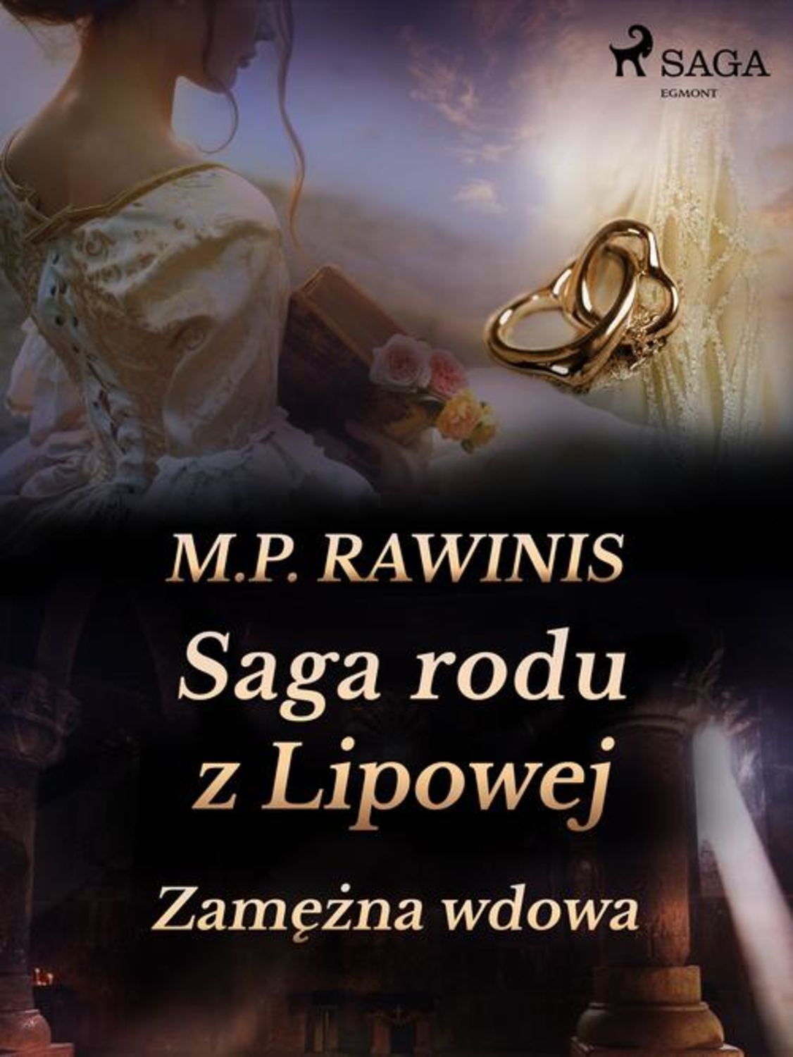 Saga rodu z Lipowej: Zamężna wdowa