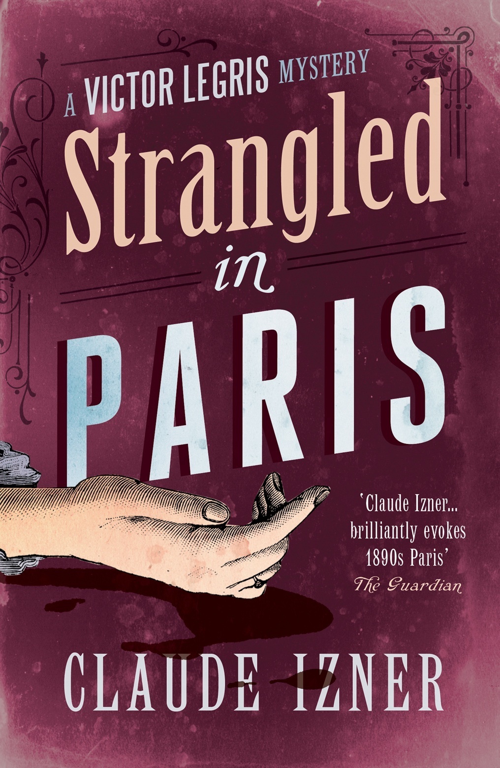 

Strangled in Paris: 6th Victor Legris Mystery