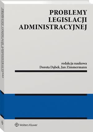 

Problemy legislacji administracyjnej