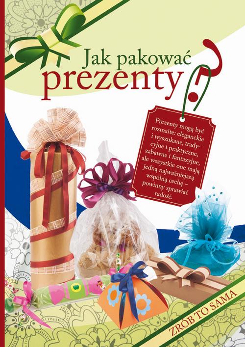 Jak pakować prezenty?