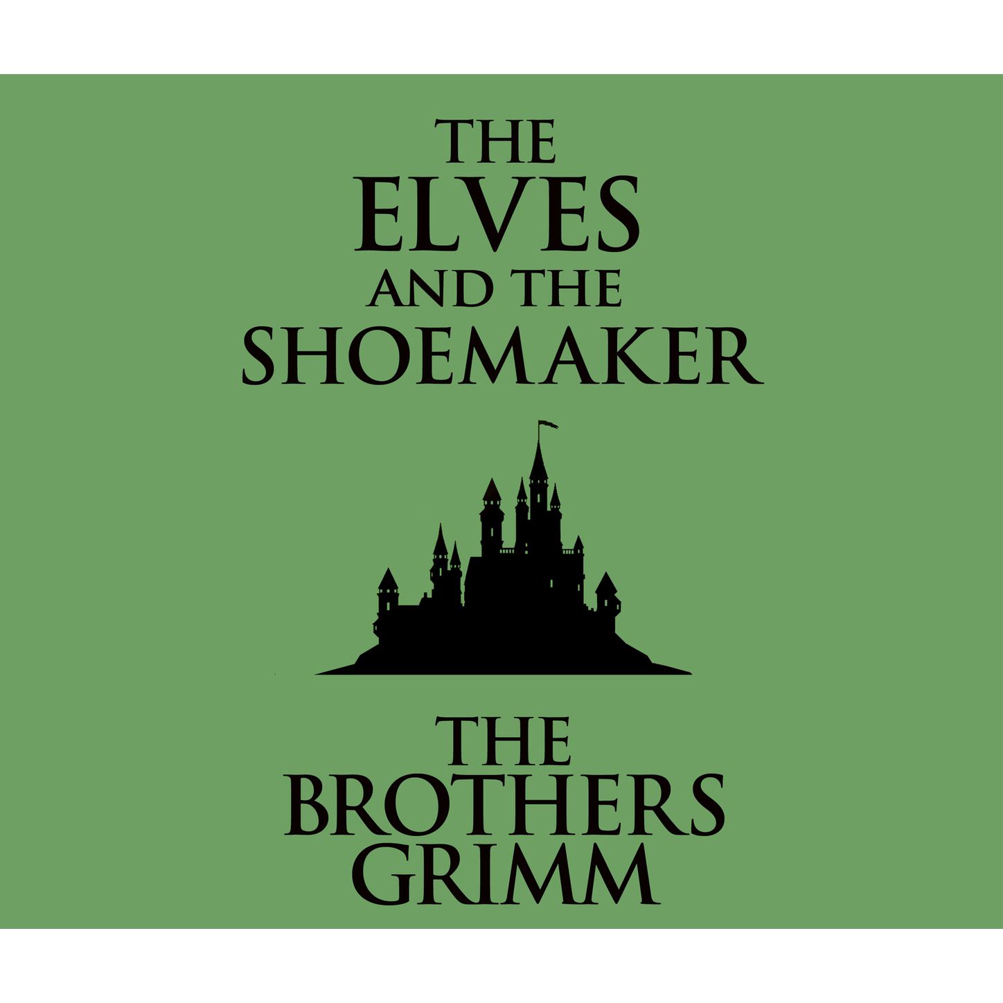 The Elves and the Shoemaker (Unabridged)