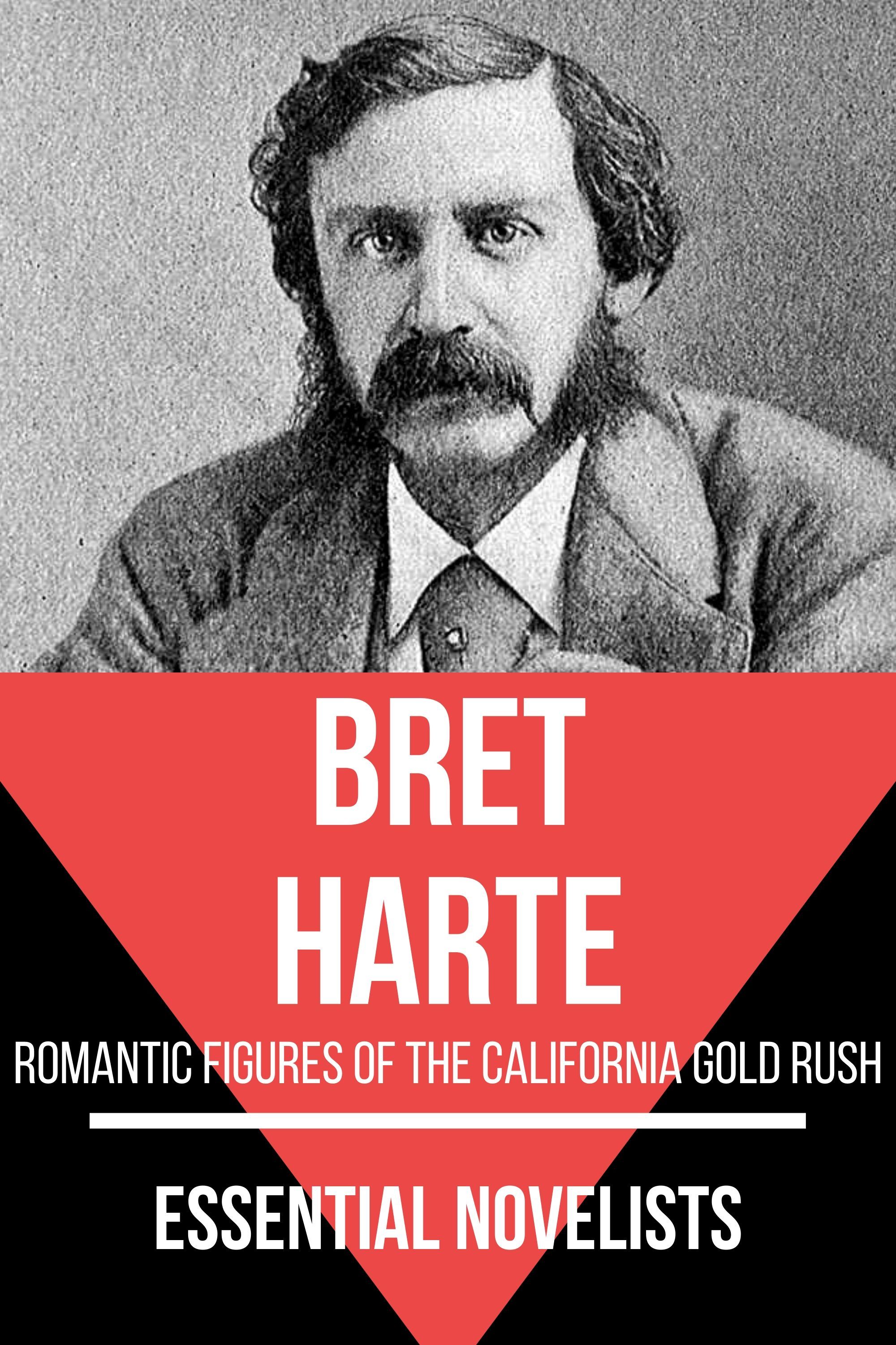 Essential Novelists - Bret Harte