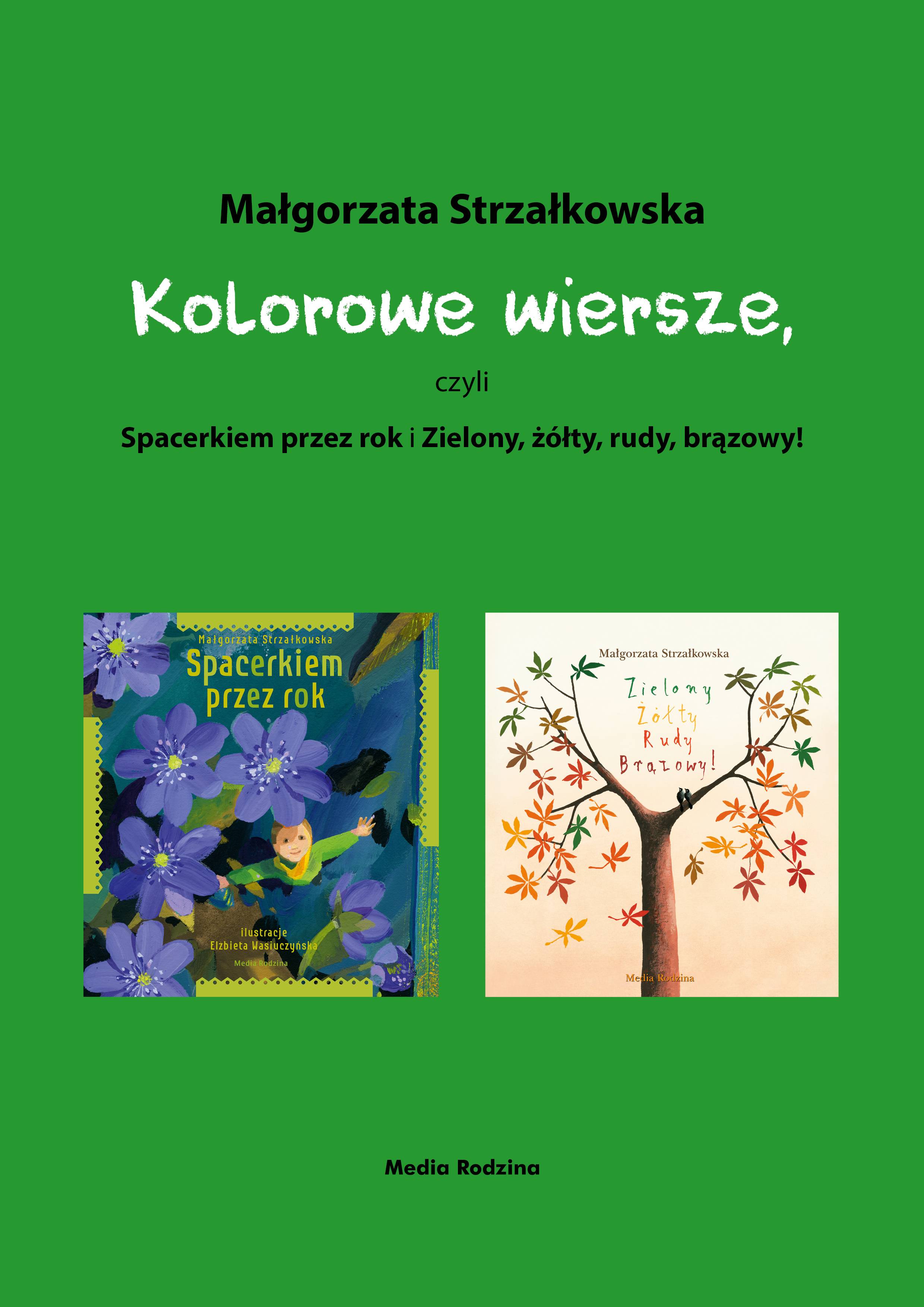 Kolorowe wiersze, czyli Spacerkiem przez rok i Zielony, żółty, rudy, brązowy!