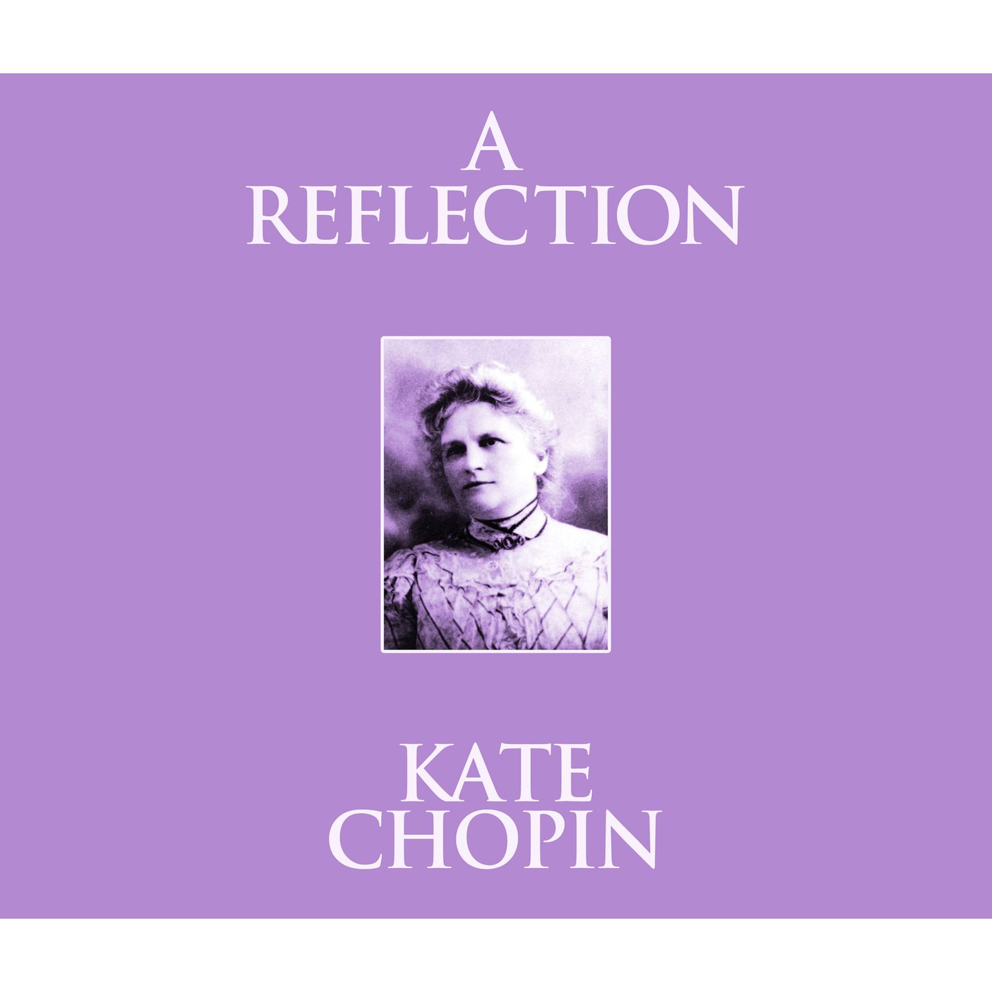 A Reflection (Unabridged)