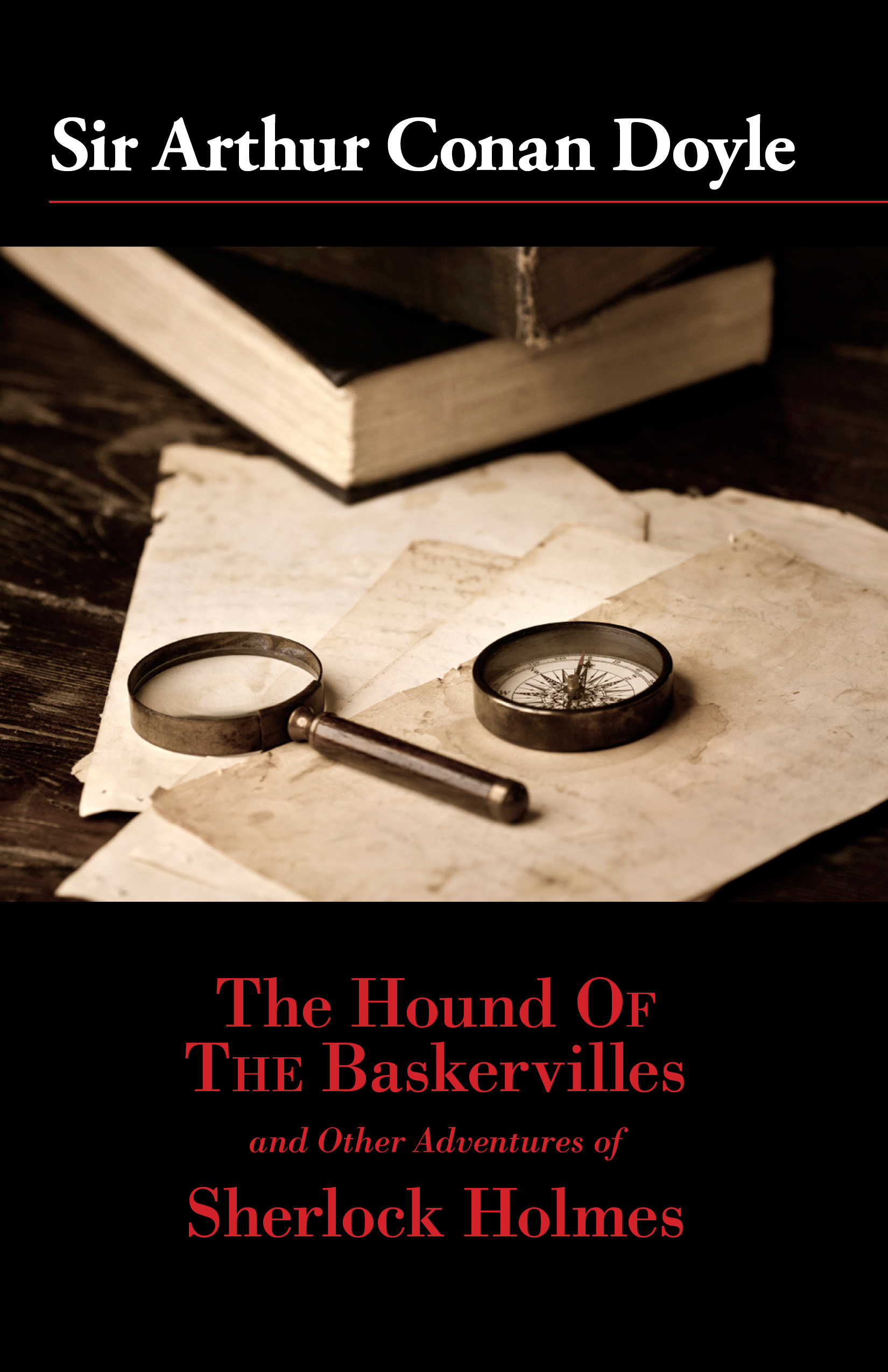 Sir Arthur Conan Doyle The Hound of the Baskervilles and Other Adventures of Sherlock Holmes