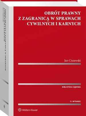 Obrót prawny z zagranicą w sprawach cywilnych i karnych [PRZEDSPRZEDAŻ]