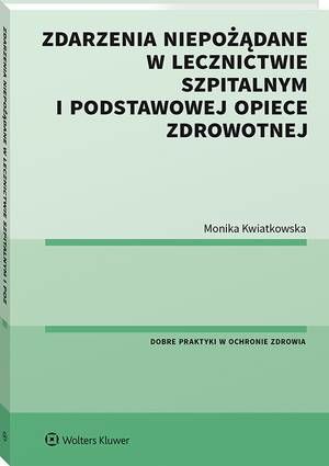 Zdarzenia niepożądane w lecznictwie szpitalnym i podstawowej opiece zdrowotnej