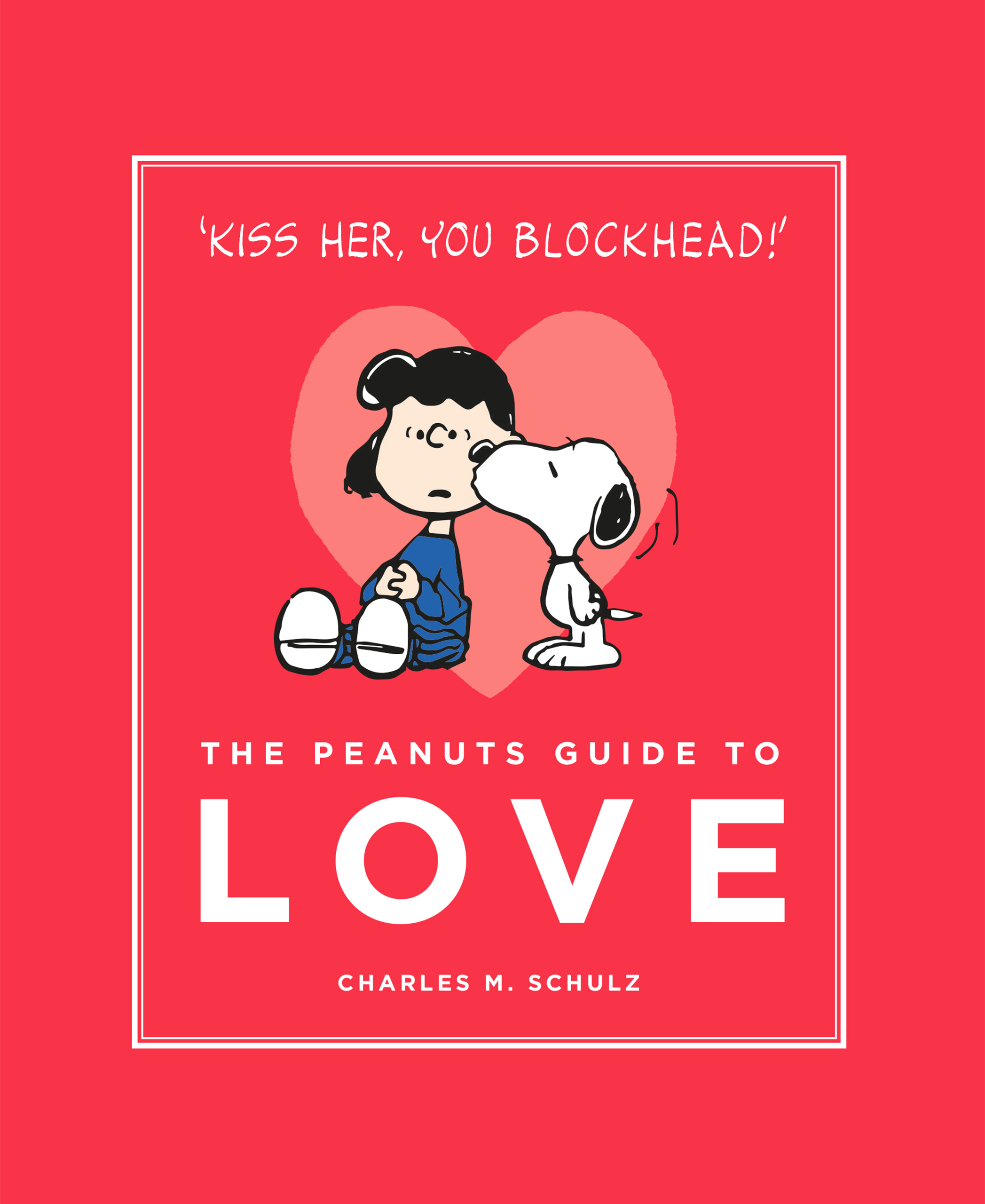 The Peanuts Guide to Love