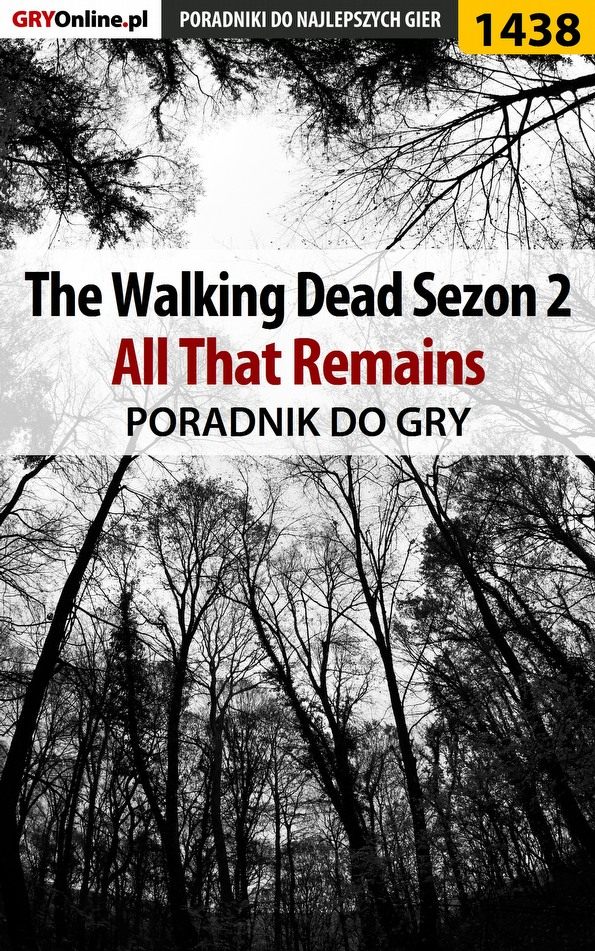 Книга Poradniki do gier The Walking Dead - Season Two созданная Jacek Winkler «Ramzes» может относится к жанру компьютерная справочная литература, программы. Стоимость электронной книги The Walking Dead - Season Two с идентификатором 57206261 составляет 130.77 руб.