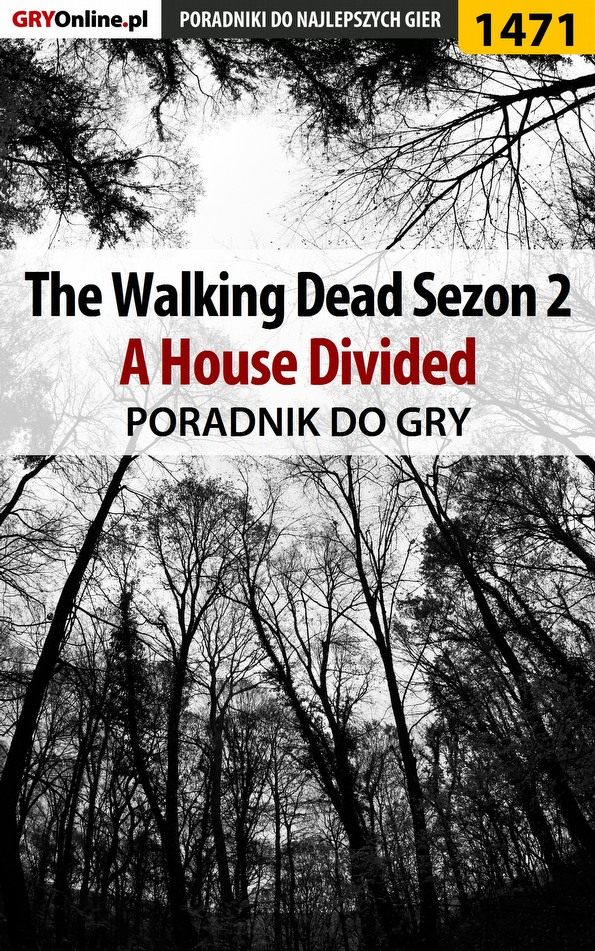 Книга Poradniki do gier The Walking Dead - Season Two созданная Jacek Winkler «Ramzes» может относится к жанру компьютерная справочная литература, программы. Стоимость электронной книги The Walking Dead - Season Two с идентификатором 57206266 составляет 130.77 руб.