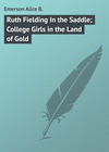 Ruth Fielding In the Saddle; College Girls in the Land of Gold