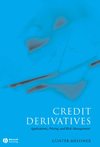 Credit Derivatives. Application, Pricing, and Risk Management