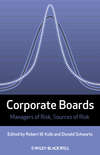 Corporate Boards. Managers of Risk, Sources of Risk