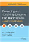 Developing and Sustaining Successful First-Year Programs